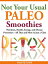 Not Your Usual Paleo Smoothies