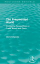 The Fragmented World Competing Perspectives on Trade, Money and Crisis【電子書籍】[ Ch...