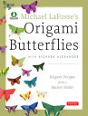 ŷKoboŻҽҥȥ㤨Michael LaFosse's Origami Butterflies Elegant Designs from a Master Folder: Full-Color Origami Book with 25 Fun Projects and Downloadable Instructional VideoŻҽҡ[ Michael G. LaFosse ]פβǤʤ2,132ߤˤʤޤ