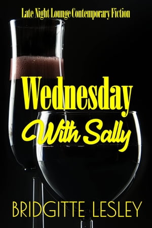 Wednesday With SallyŻҽҡ[ Bridgitte Lesley ]