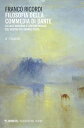 Filosofia della commedia di Dante - III Paradiso La luce moderna e contemporanea del nostro pi? grande Poeta【電子書籍】[ Franco Ricordi ]