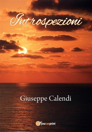 Introspezioni【電子書籍】[ Giuseppe Calendi ]