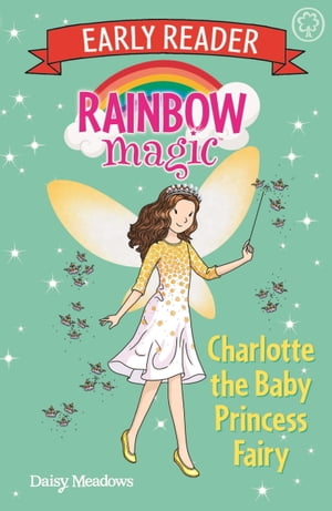 ŷKoboŻҽҥȥ㤨Charlotte the Baby Princess FairyŻҽҡ[ Daisy Meadows ]פβǤʤ781ߤˤʤޤ