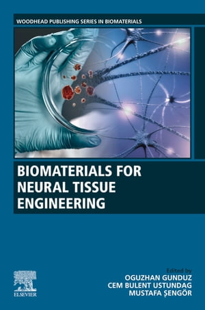 Biomaterials for Neural Tissue Engineering