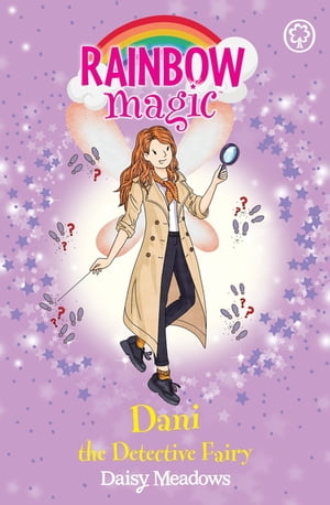 Annie the Detective Fairy The Discovery Fairies Book 3【電子書籍】[ Daisy Meadows ]