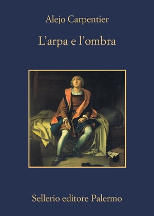 L'arpa e l'ombra