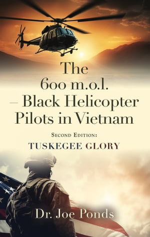 The 600 m.o.l. - Black Helicopter Pilots in Vietnam