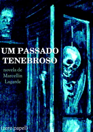 Um passado tenebroso