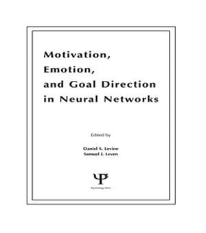 Motivation, Emotion, and Goal Direction in Neural Networks【電子書籍】