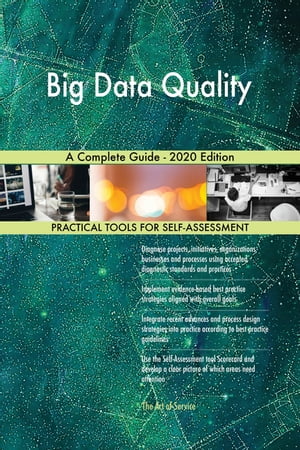 Big Data Quality A Complete Guide - 2020 EditionŻҽҡ[ Gerardus Blokdyk ]