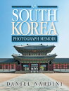 My South Korea Photograph Memoir【電子書籍】 Daniel Nardini