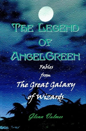 The Legend of AngelGreenŻҽҡ[ Glenn Volmer ]