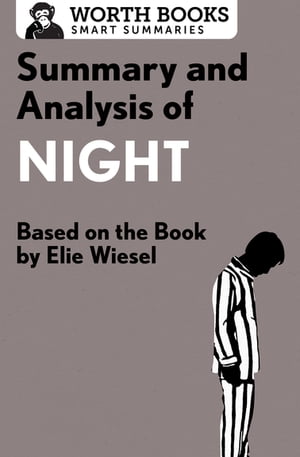 Summary and Analysis of Night