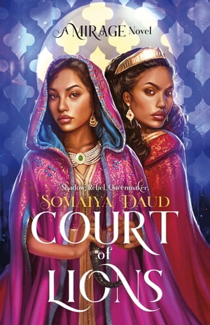 Court of Lions Mirage Book 2Żҽҡ[ Somaiya Daud ]