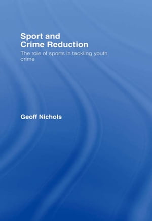 Sport and Crime Reduction