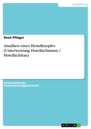 Annähen eines Hemdknopfes (Unterweisung Hotelfachmann / Hotelfachfrau)