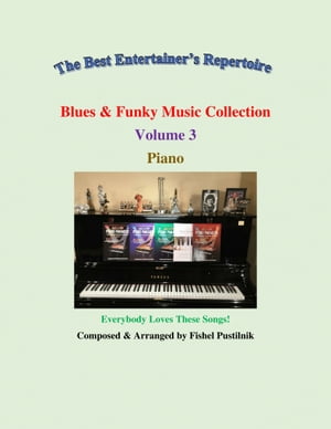"Blues & Funky Music Collection" for Piano-Volume 3