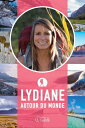 Lydiane autour du monde【電子書籍】[ Lydiane St-Onge ]