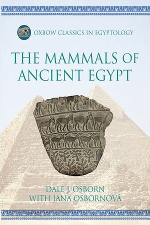 The Mammals of Ancient Egypt