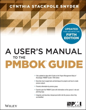 A User's Manual to the PMBOK GuideŻҽҡ[ Cynthia Snyder Stackpole ]