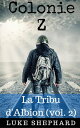 Colonie Z : La Tribu d'Albion (vol. 2)【電子