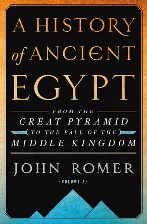 A History of Ancient Egypt Volume 2