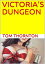 VICTORIA'S DUNGEONŻҽҡ[ Thomas Thornton ]