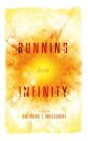 Running into Infinity【電子書籍】[ Anthony