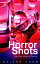 Horror Shots