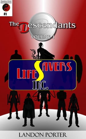 The Descendants #1 - Lifesavers Inc The Descenda