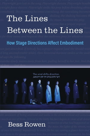 The Lines Between the Lines How Stage Directions Affect Embodiment