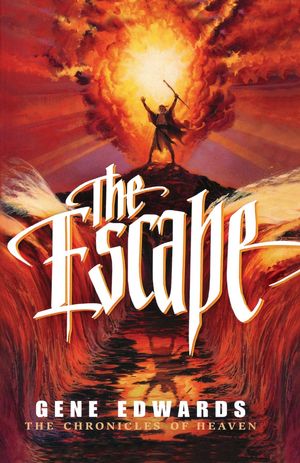 The Escape【電子書籍】[ Gene Edwards ]