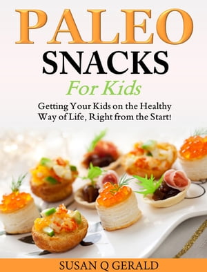 Paleo Snacks for Kids