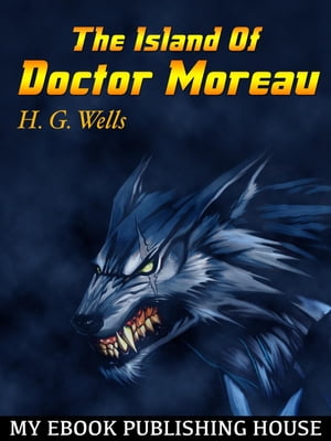 TORMORE The Island Of Doctor Moreau【電子書籍】[ H. G. Wells ]