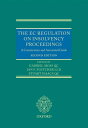 The EC Regulation on Insolvency Proceedings: A Commentary and Annotated Guide