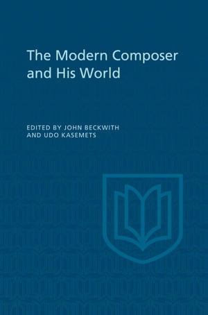 The Modern Composer and His World