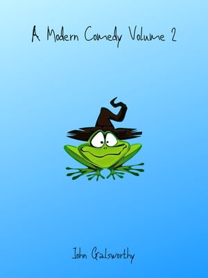 A Modern Comedy Volume 2Żҽҡ[ John Galsworthy ]