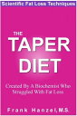 The Taper Diet: Scientific Fat Loss Techniques