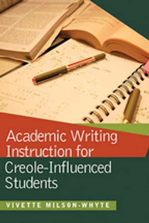 Academic Writing Instruction for Creole-Influenced Students