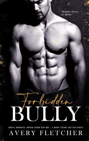 Forbidden Bully Erotic Romance: Rough Taboo Bad 