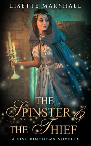 The Spinster & The Thief
