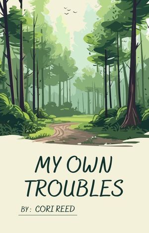 My Own Troubles