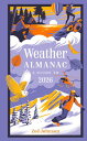 Weather Almanac 2026: The perfect gift for nature lovers and weather watchers【電子...