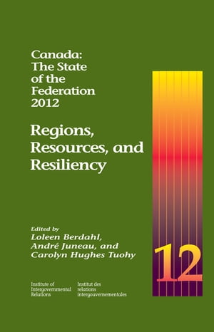 Canada: The State of the Federation, 2012
