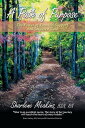 A Path of Purpose The Power of Focused Support and Targeted Care【電子書籍】[ Sharlene...