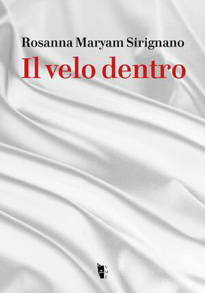 Il velo dentro【電子書籍】[ Rosanna Sirignano ]