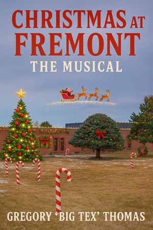 ŷKoboŻҽҥȥ㤨Christmas at Fremont: The MusicalŻҽҡ[ Gregory A. Thomas ]פβǤʤ2,000ߤˤʤޤ