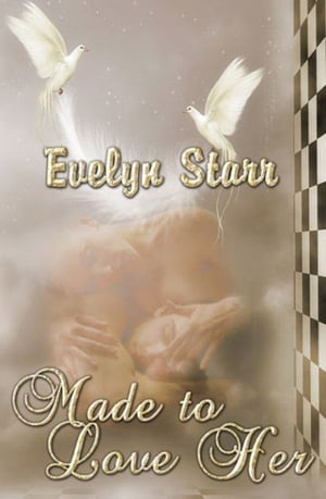 Made To Love HerŻҽҡ[ Evelyn Starr ]