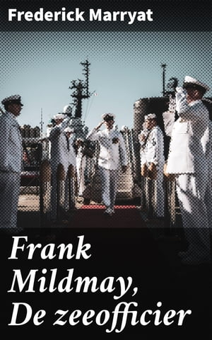 Frank Mildmay, De zeeofficier