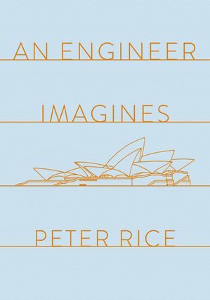 An Engineer Imagines【電子書籍】[ Peter Rice ]